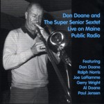 Doane, Don – Live on Maine Public Radio Live on Maine Public Radio – Don Doane and the Super Senior Sextet