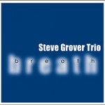 Grover, Steve – Breath Breath – Steve Grover