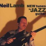 Lamb, Neil – New Tunes for Jazz Guitar New Tunes for Jazz Guitar – Neil Lamb